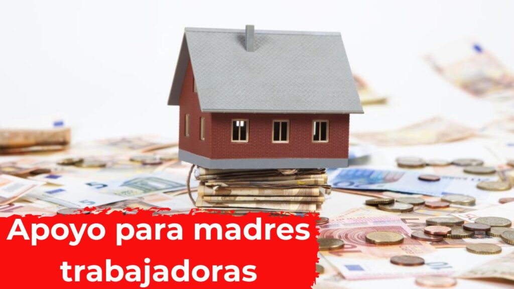 México: Apoyo para madres trabajadoras – calendario de depósitos enero-febrero y cómo aplicar fácilmente