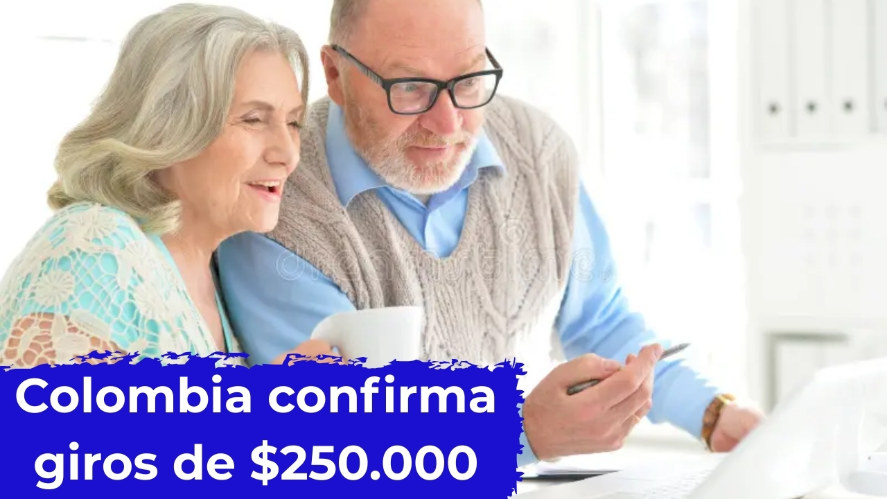Colombia confirma giros de $250.000 – Beneficiarios y pasos para aplicar en febrero