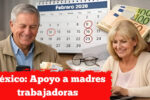 México: Apoyo a madres trabajadoras – $1.600 por hijo, cómo solicitar y cuándo se paga
